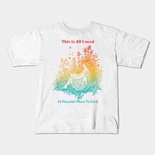 This Is I Need (A Peaceful Place To Fart) Kids T-Shirt